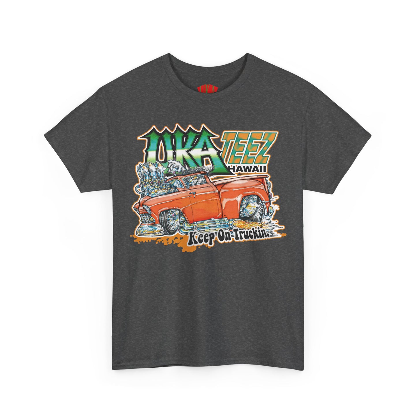 KEEP ON TRUCKIN COLORED FRONT PRINT