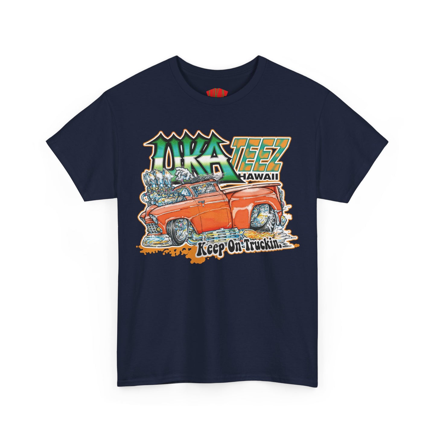 KEEP ON TRUCKIN COLORED FRONT PRINT