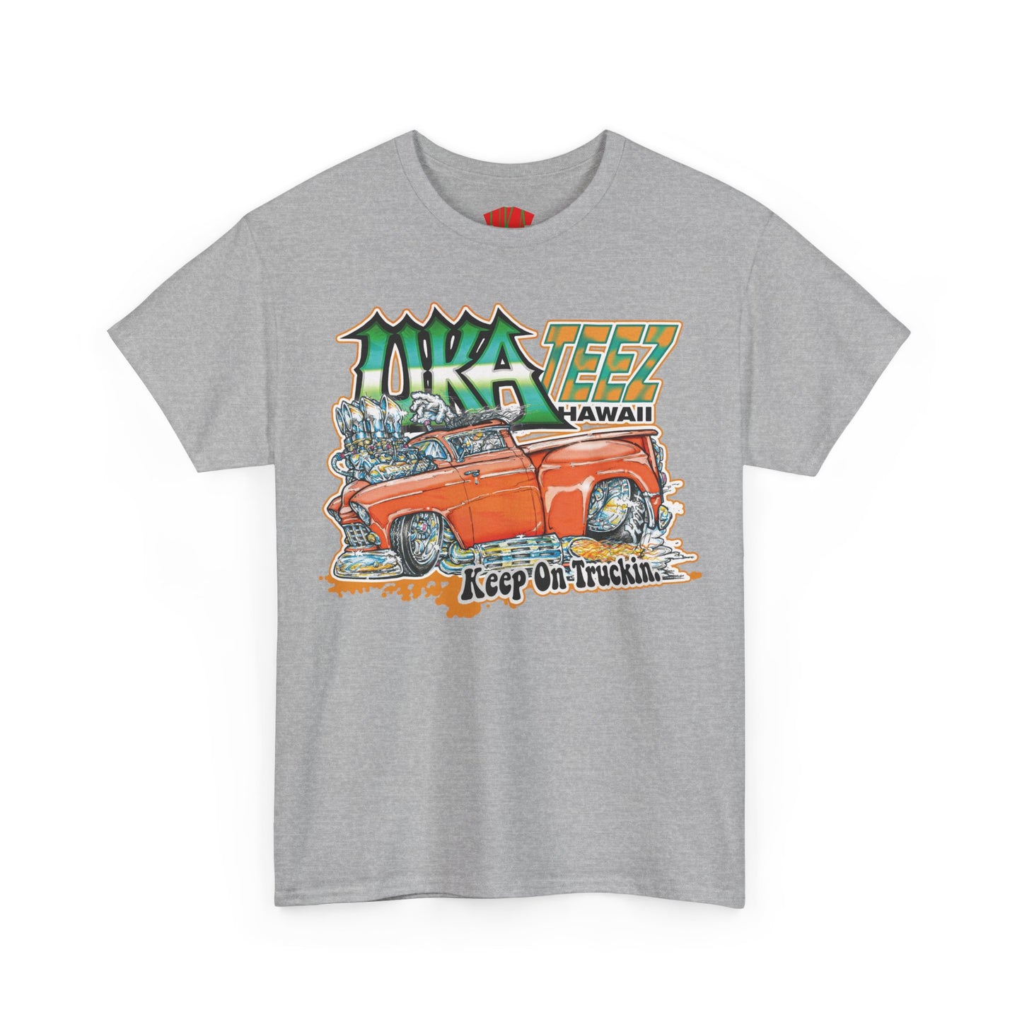 KEEP ON TRUCKIN COLORED FRONT PRINT