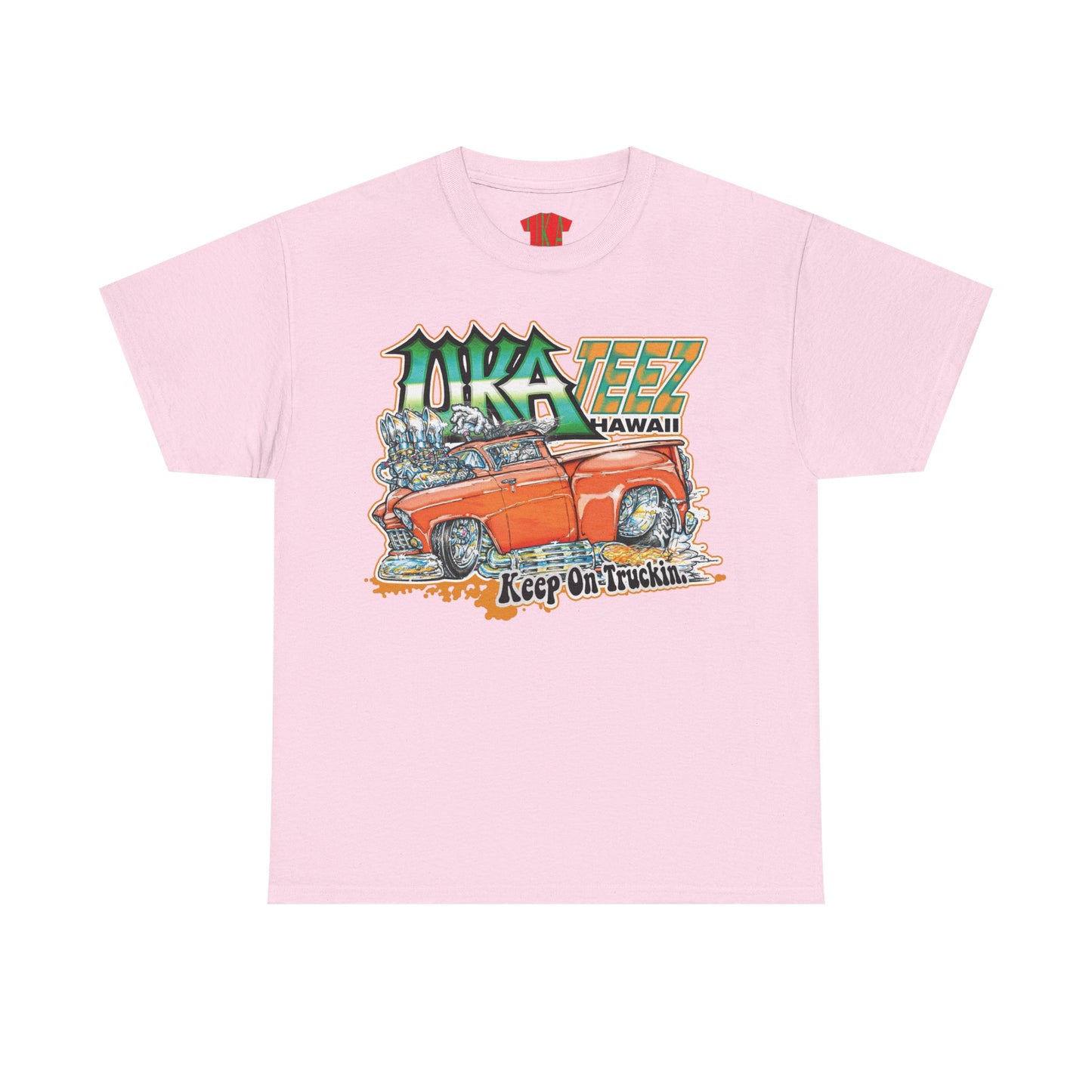 KEEP ON TRUCKIN COLORED FRONT PRINT