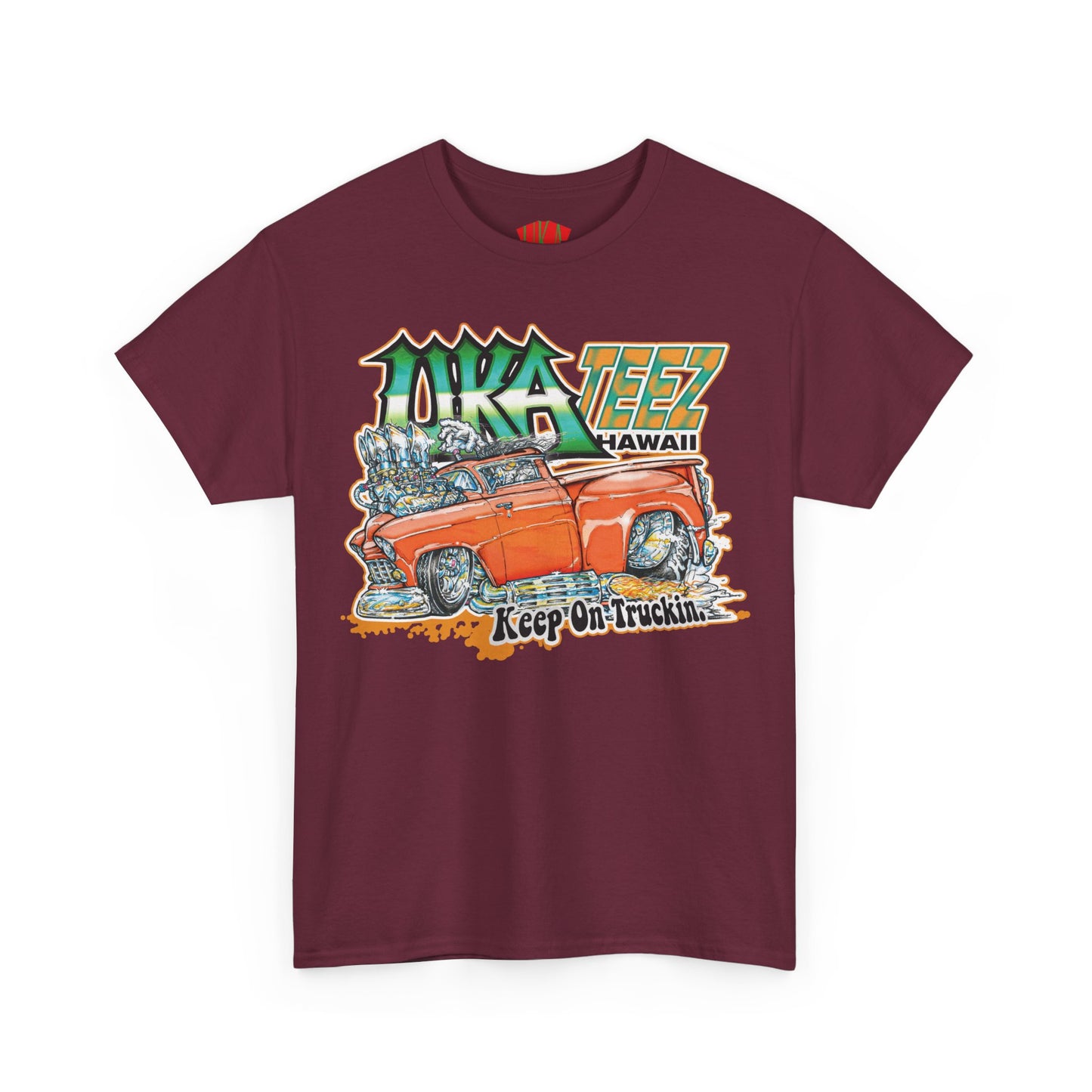 KEEP ON TRUCKIN COLORED FRONT PRINT