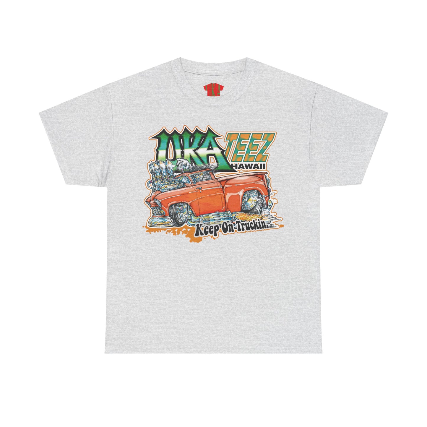 KEEP ON TRUCKIN COLORED FRONT PRINT
