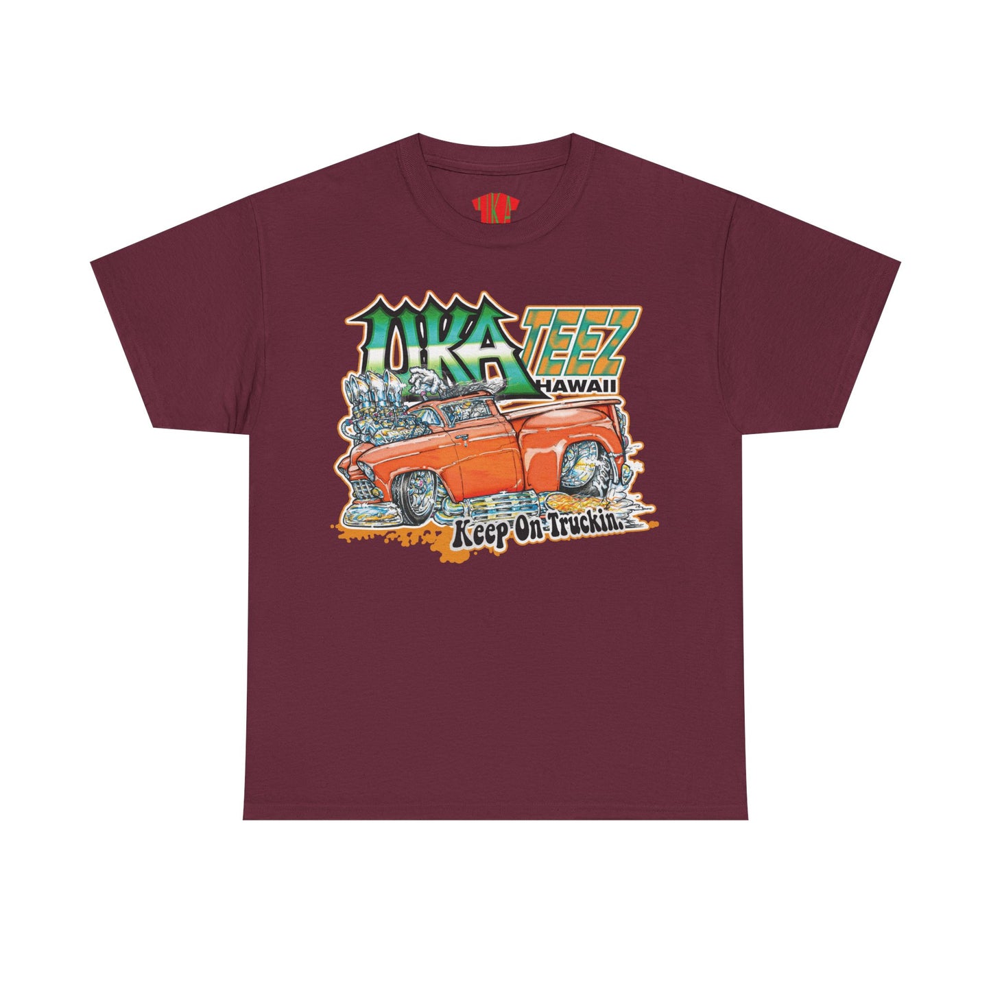 KEEP ON TRUCKIN COLORED FRONT PRINT