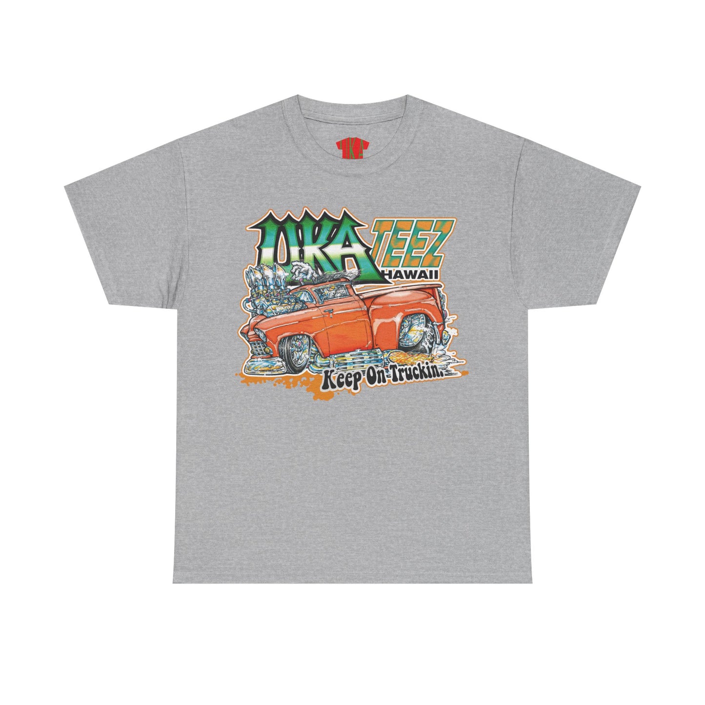 KEEP ON TRUCKIN COLORED FRONT PRINT